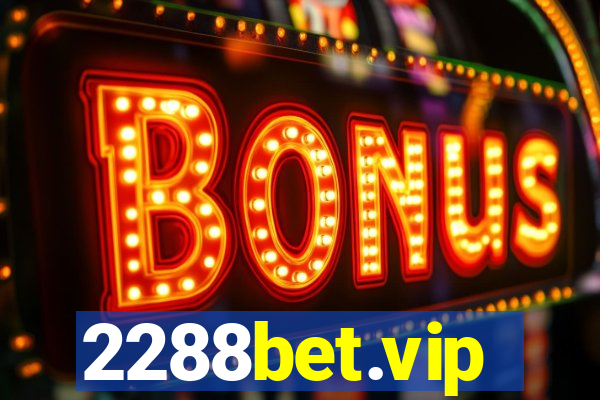 2288bet.vip