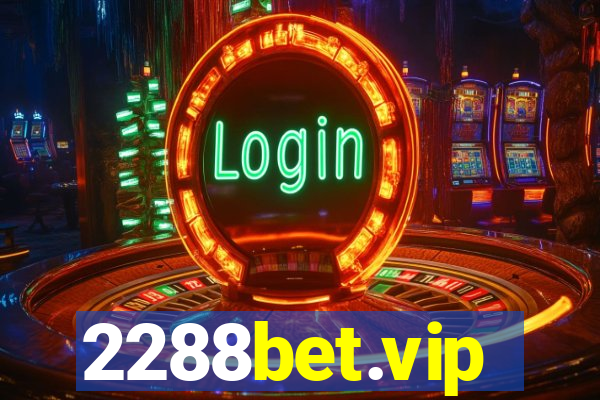 2288bet.vip