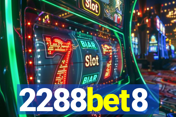 2288bet8