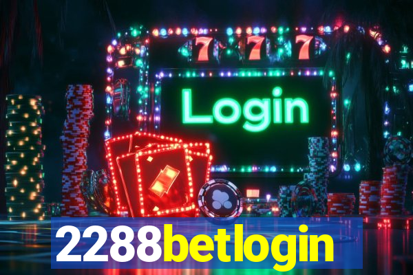 2288betlogin