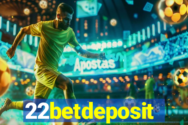 22betdeposit