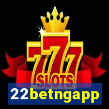 22betngapp