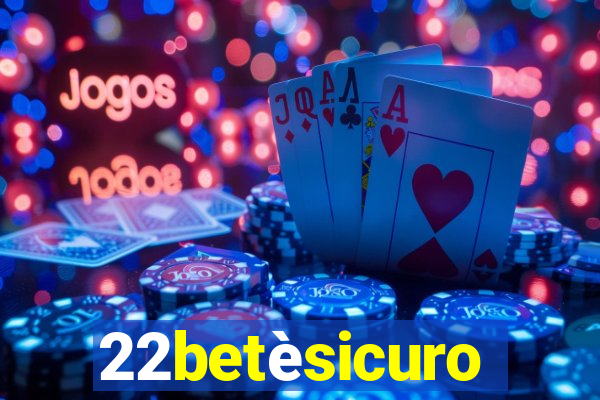 22betèsicuro