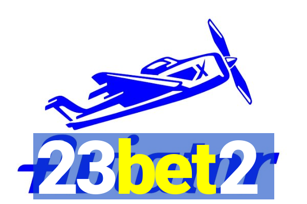 23bet2