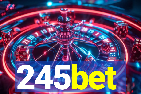 245bet