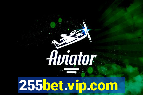 255bet.vip.com