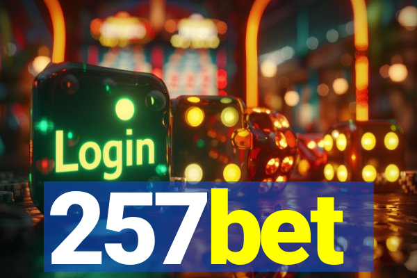 257bet