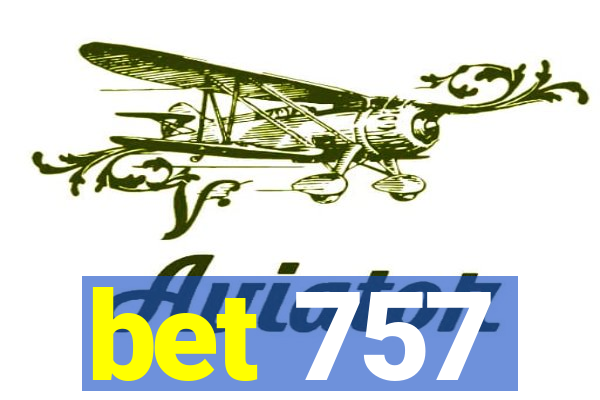 bet 757