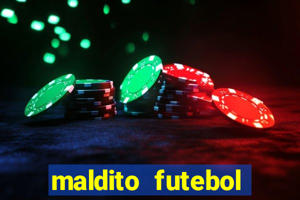 maldito futebol clube dublado download