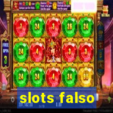 slots falso