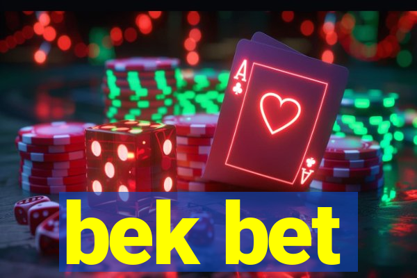 bek bet