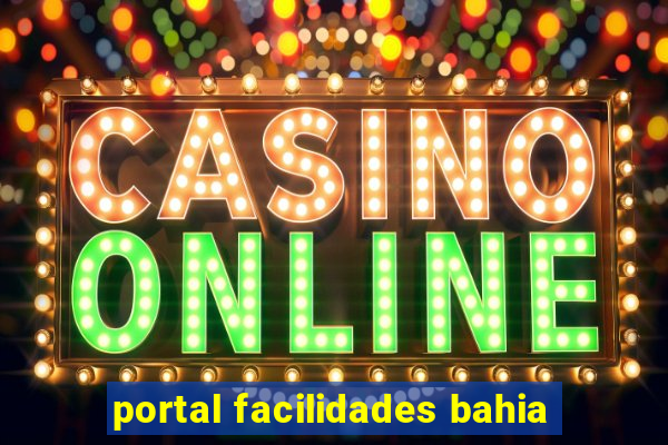 portal facilidades bahia