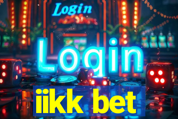 iikk bet