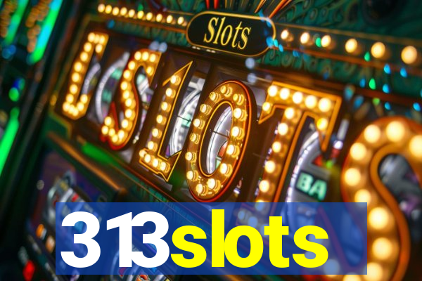 313slots