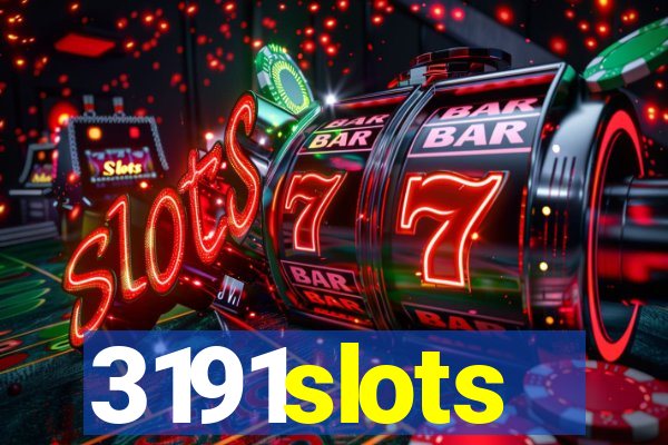 3191slots