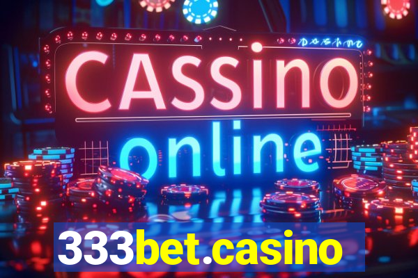 333bet.casino