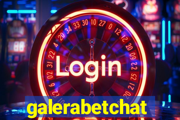 galerabetchat