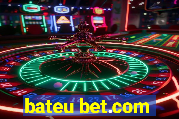 bateu bet.com