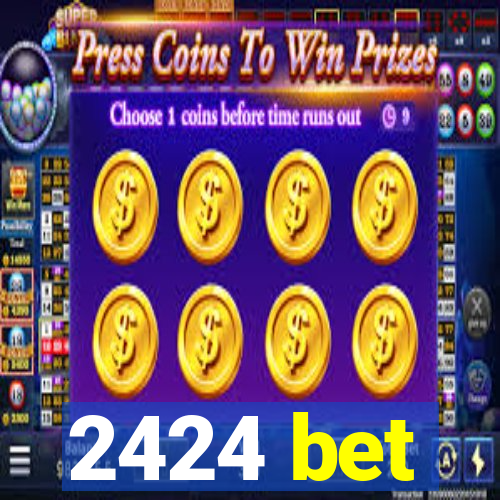 2424 bet