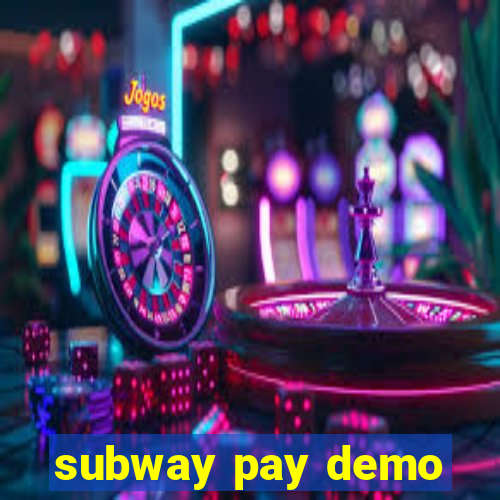 subway pay demo