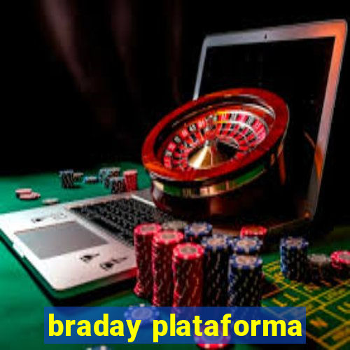 braday plataforma