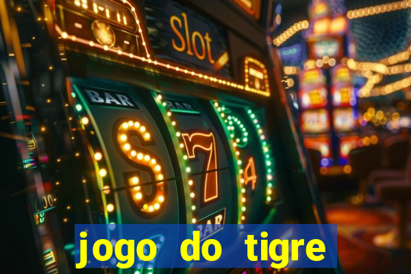 jogo do tigre rodada gratis