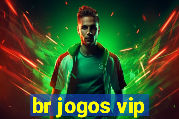 br jogos vip