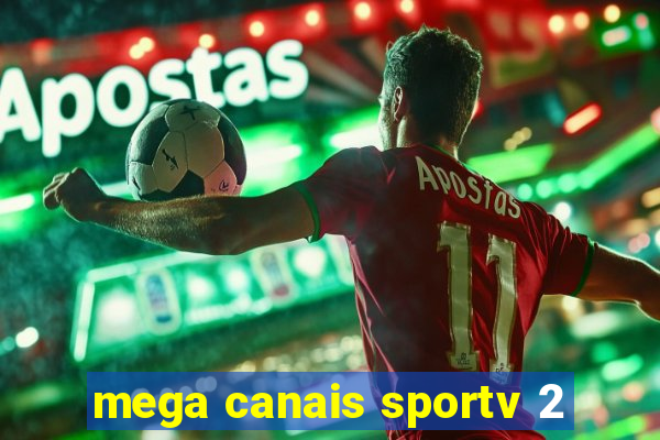 mega canais sportv 2