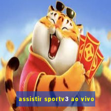 assistir sportv3 ao vivo