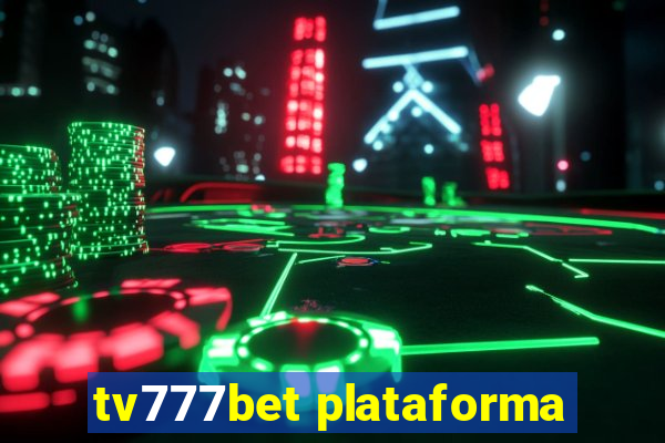 tv777bet plataforma