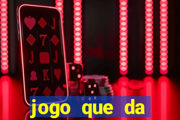 jogo que da dinheiro de verdade sem precisar depositar