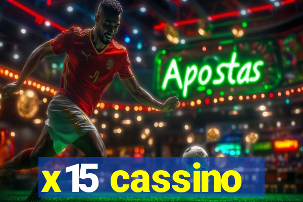 x15 cassino