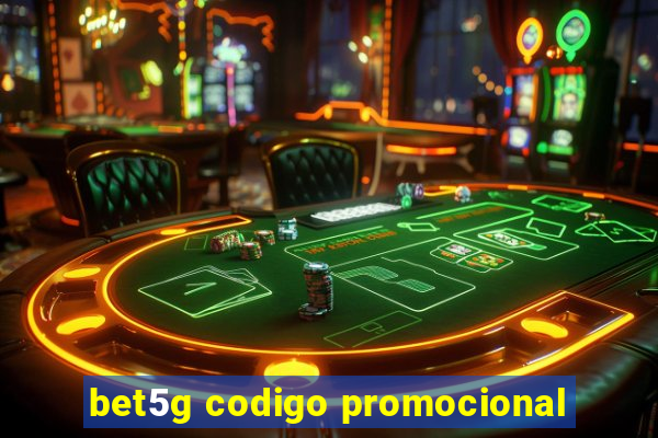 bet5g codigo promocional