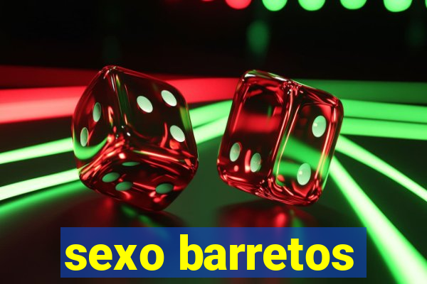 sexo barretos