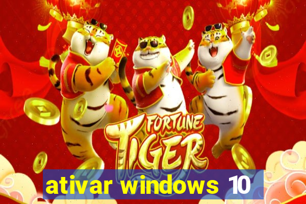 ativar windows 10