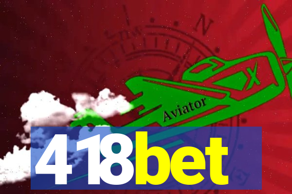 418bet