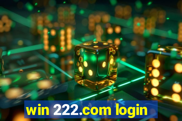 win 222.com login