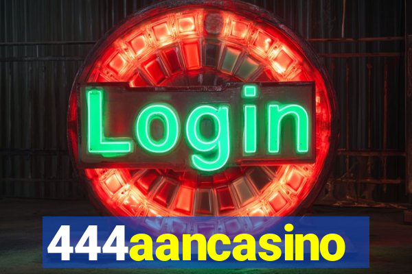 444aancasino