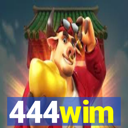 444wim