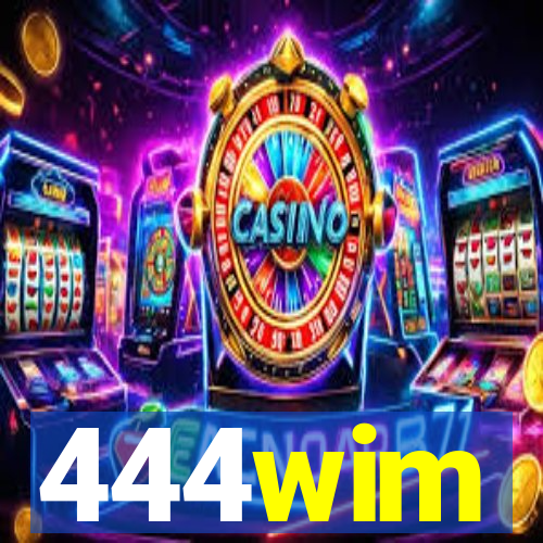 444wim