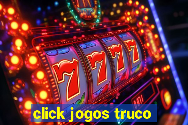 click jogos truco