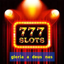 gloria a deus nas alturas cifra