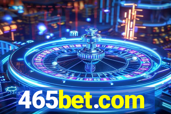 465bet.com