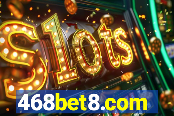 468bet8.com