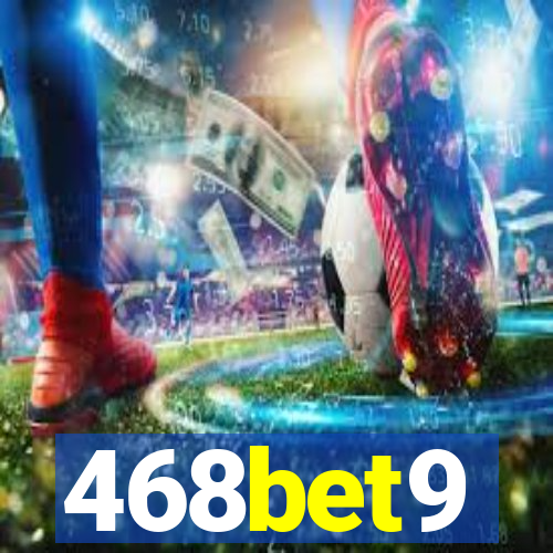 468bet9