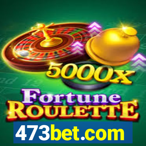 473bet.com