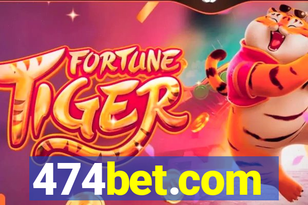 474bet.com