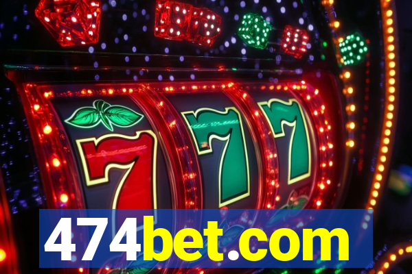 474bet.com