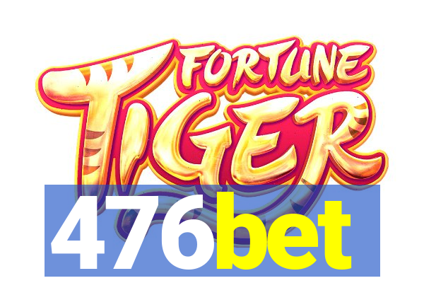 476bet