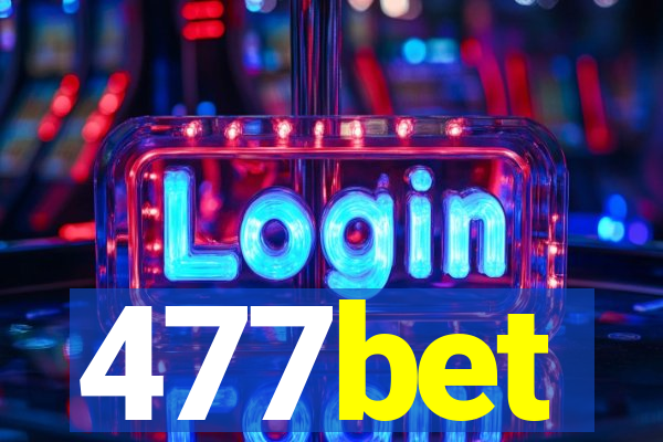 477bet